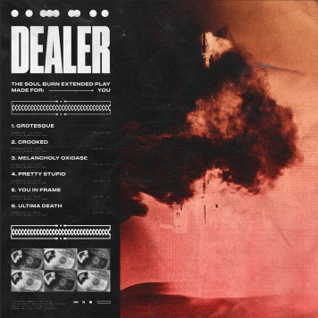 Dealer (AUS) : Soul Burn